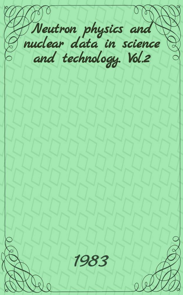 Neutron physics and nuclear data in science and technology. Vol.2 : Neutron sources for basic physics and applications