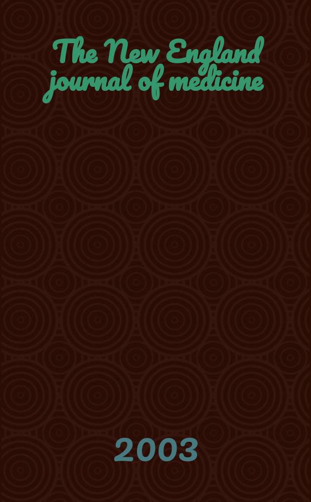 The New England journal of medicine : Formerly the Boston medical a. surgical journal. Vol.349, №17