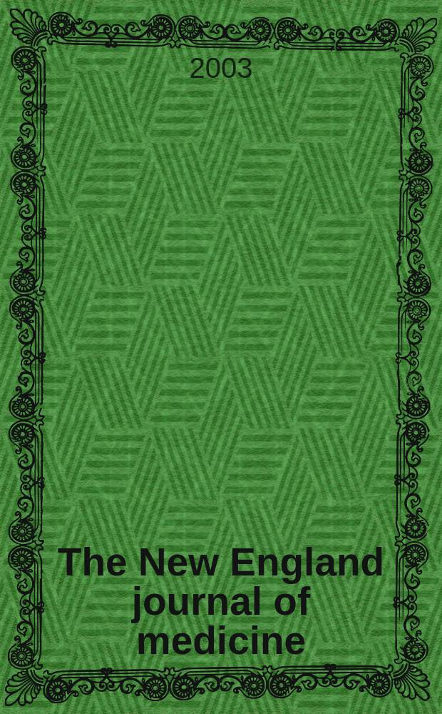 The New England journal of medicine : Formerly the Boston medical a. surgical journal. Vol.348, №16