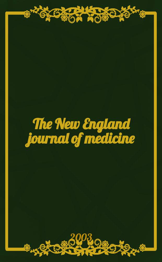 The New England journal of medicine : Formerly the Boston medical a. surgical journal. Vol.349, №14