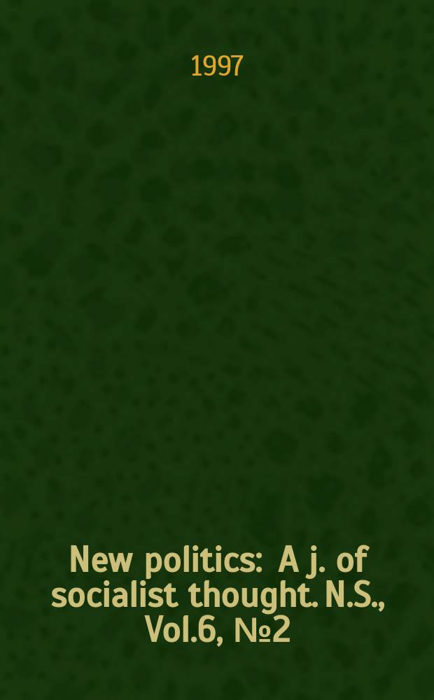 New politics : A j. of socialist thought. N.S., Vol.6, №2(22)