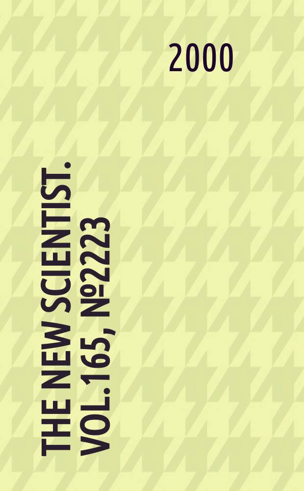 The New scientist. Vol.165, №2223