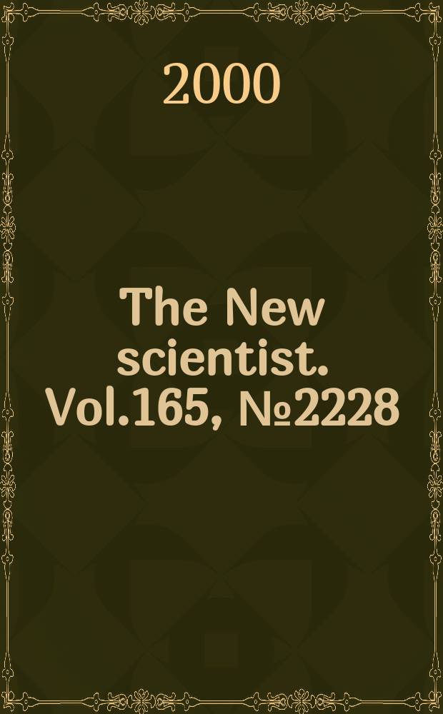 The New scientist. Vol.165, №2228
