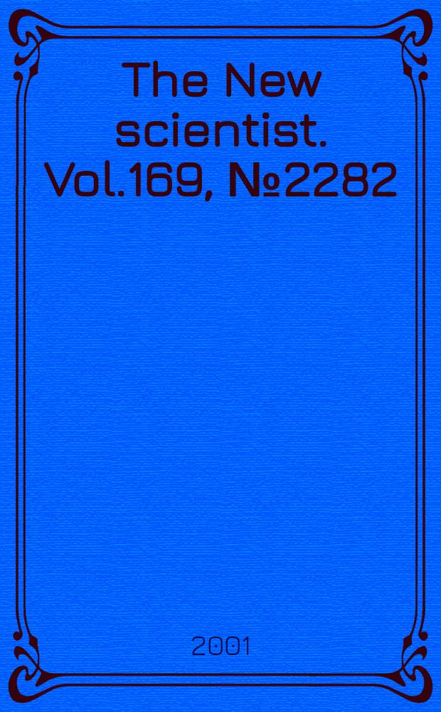 The New scientist. Vol.169, №2282