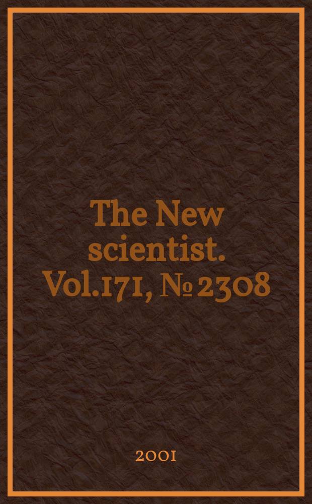 The New scientist. Vol.171, №2308