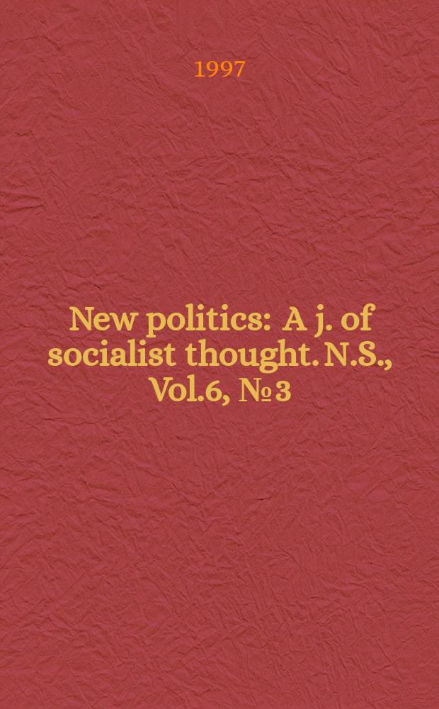 New politics : A j. of socialist thought. N.S., Vol.6, №3(23)