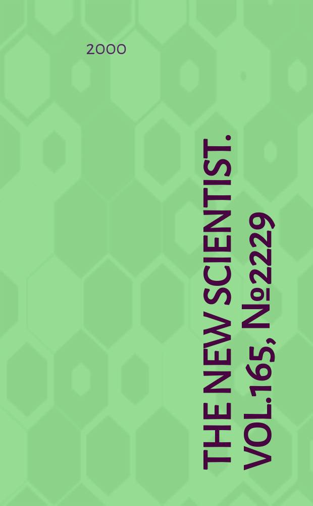 The New scientist. Vol.165, №2229