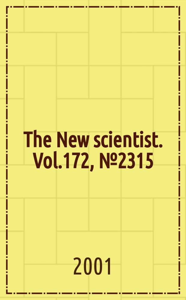 The New scientist. Vol.172, №2315
