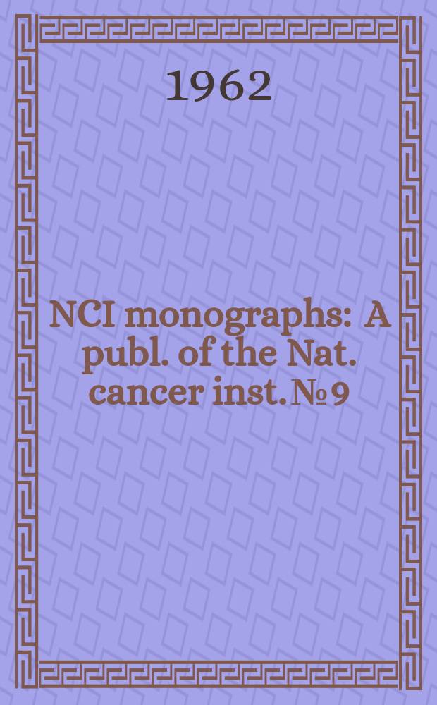 NCI monographs : A publ. of the Nat. cancer inst. №9 : Analysis of carcinogenic air pollutants