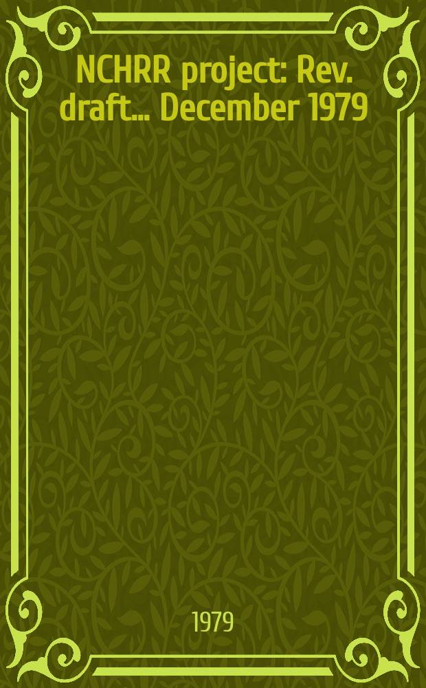 NCHRR project : Rev. draft ... December 1979 : A policy on geometric design of highways and streets