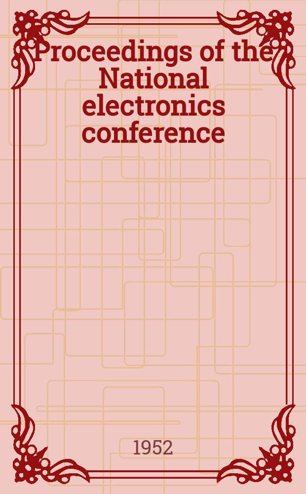 Proceedings of the National electronics conference