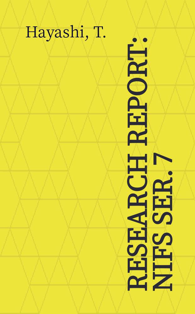 Research report : NIFS ser. 7 : Three dimensional studies of helical ...