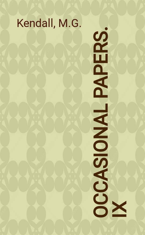 Occasional papers. IX : Contributions to the study of oscillatory timeseries