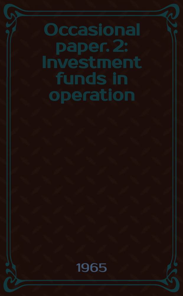 Occasional paper. 2 : Investment funds in operation