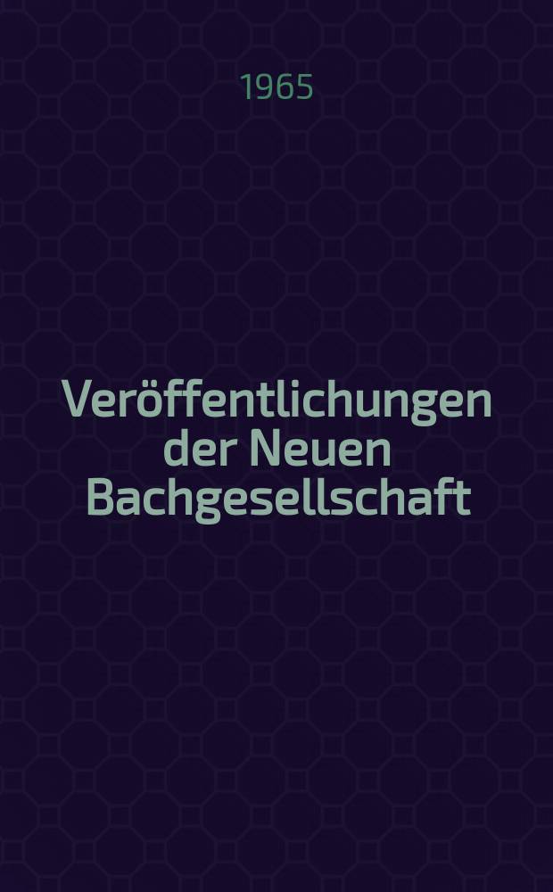 Ver&ouml;ffentlichungen der Neuen Bachgesellschaft