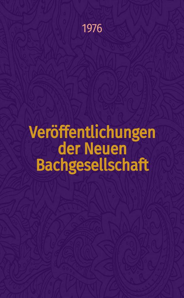 Veröffentlichungen der Neuen Bachgesellschaft