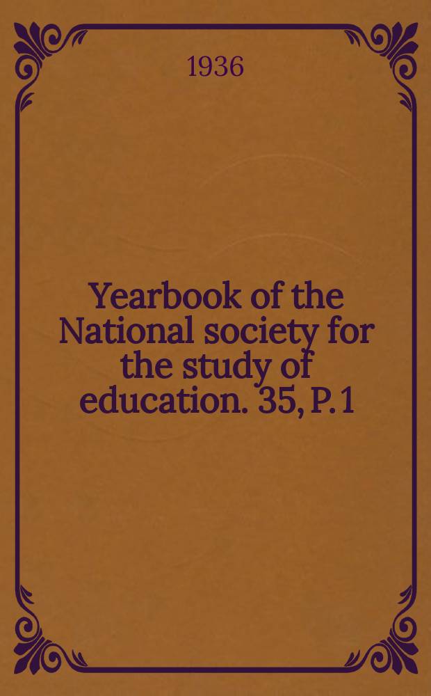 Yearbook of the National society for the study of education. 35, P. 1 : The Grouping of pupils
