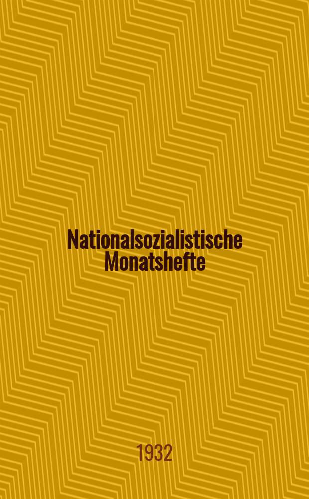 Nationalsozialistische Monatshefte : Wiss. Ztschr. der N.S.D.A.P. Jg.3 1932, H.32 : (Nationalsozialistische Weltanschauung und Geschichtsbetrachtung)