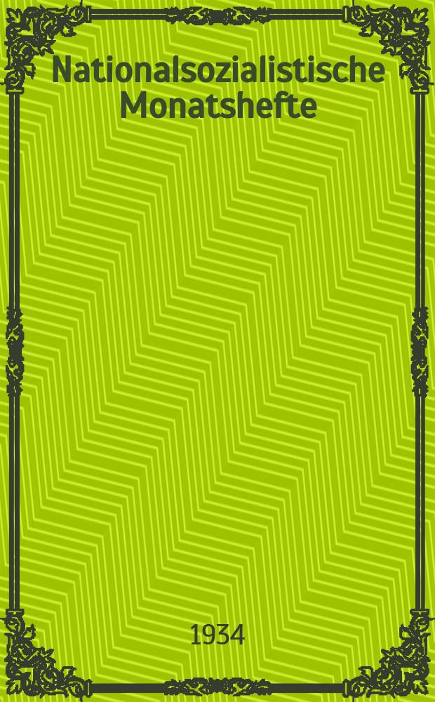 Nationalsozialistische Monatshefte : Wiss. Ztschr. der N.S.D.A.P. Jg.5 1934, H.46 : S.A. und S.S.
