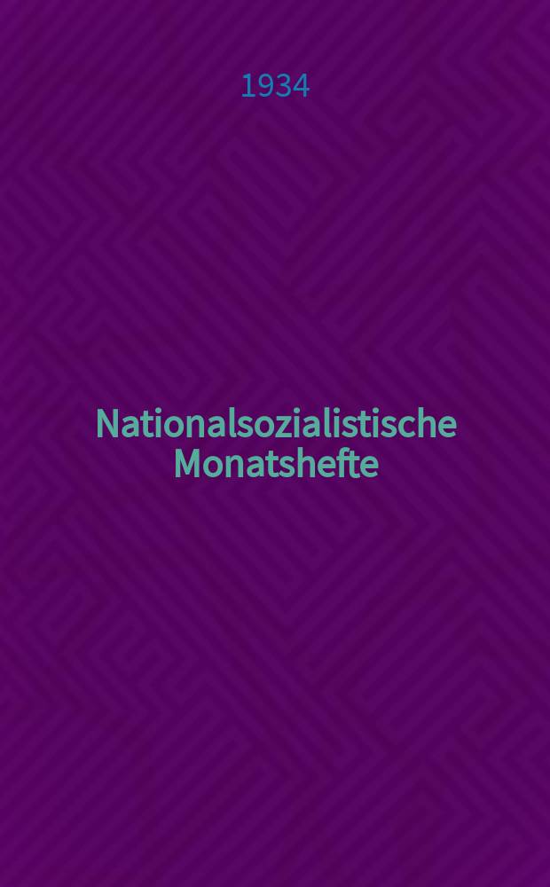Nationalsozialistische Monatshefte : Wiss. Ztschr. der N.S.D.A.P. Jg.5 1934, H.56 : Nationalsozialistischer Arbeitsdienst