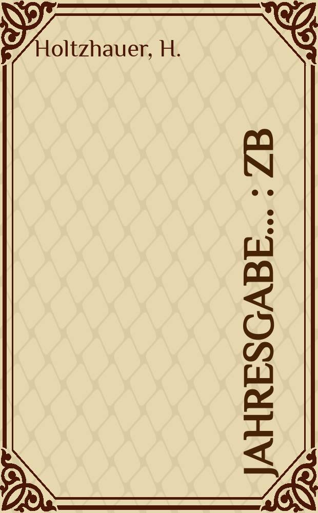 Jahresgabe .. : ZB