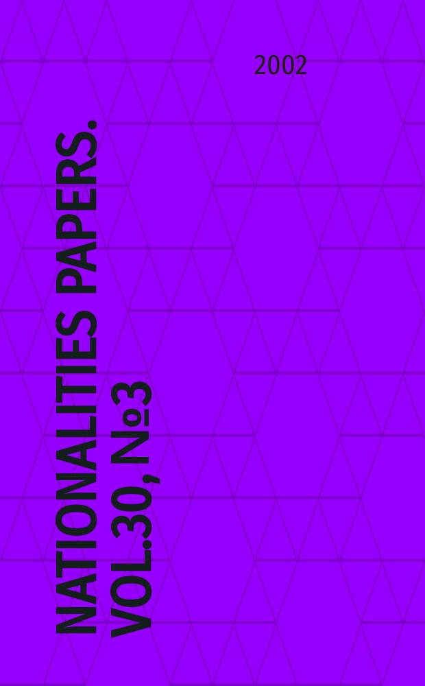 Nationalities papers. Vol.30, №3