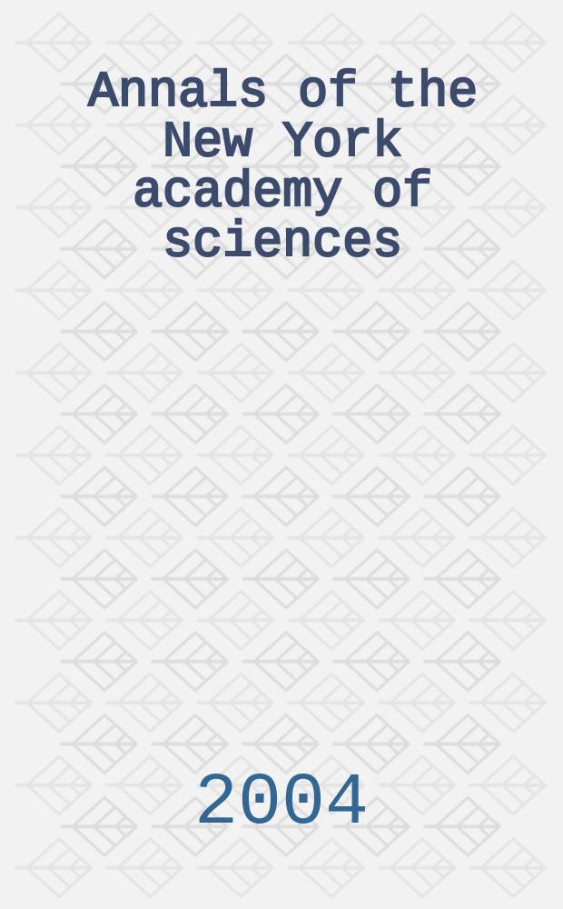 Annals of the New York academy of sciences : Late Lyceum of natural history. №1019 : Strategies for engineered negligible senescence