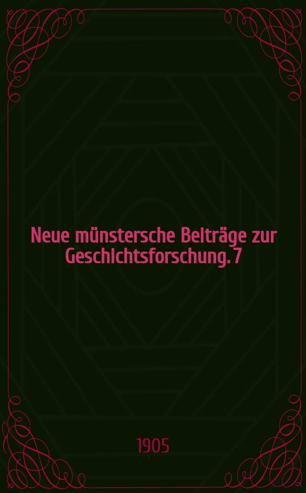 Neue münstersche Beiträge zur Geschichtsforschung. 7(19) : Die neunte Kur und Braunschweig-Wolfenbüttel