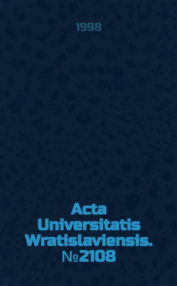 Acta Universitatis Wratislaviensis. №2108