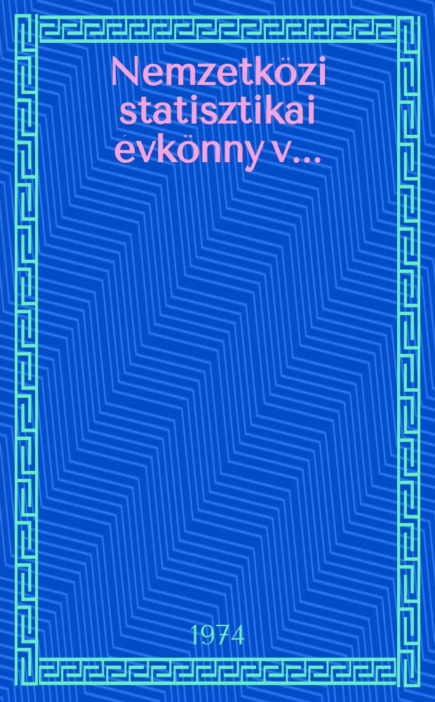 Nemzetk&ouml;zi statisztikai &eacute;vk&ouml;nny v ...