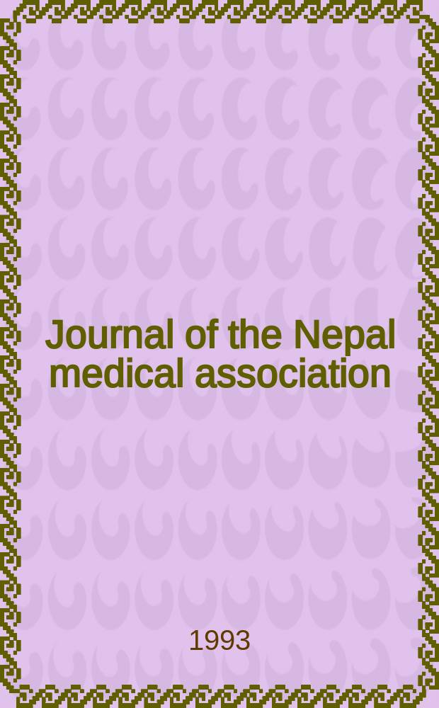 Journal of the Nepal medical association : A scientific publication. Vol.31, №105 : Sixteenth All Nepal conference of medical association