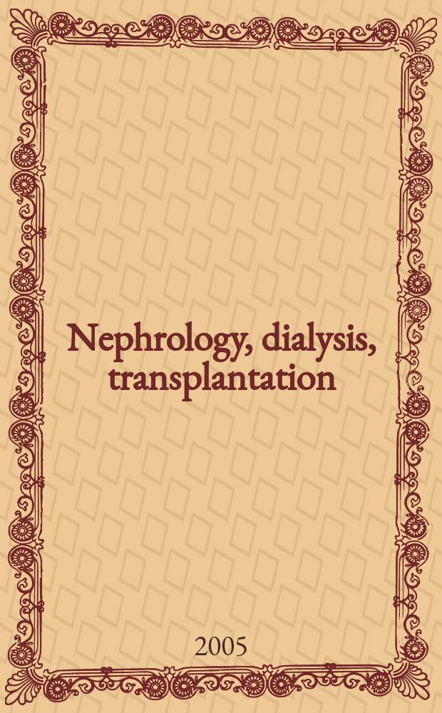 Nephrology, dialysis, transplantation : Offic. publ. of the Europ. dialysis a. transplant assoc. - Europ. renal assoc. Vol.20, №4