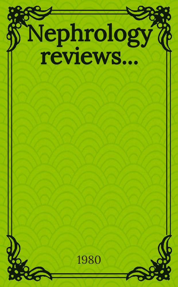 Nephrology reviews...