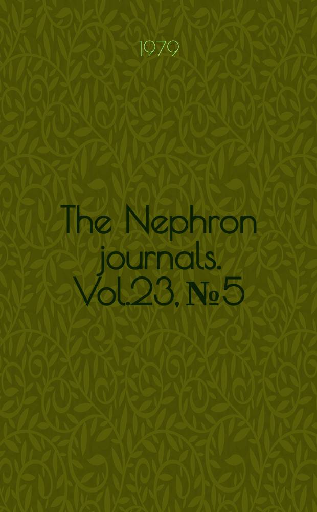 The Nephron journals. Vol.23, №5