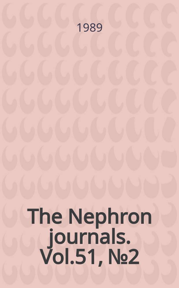 The Nephron journals. Vol.51, №2