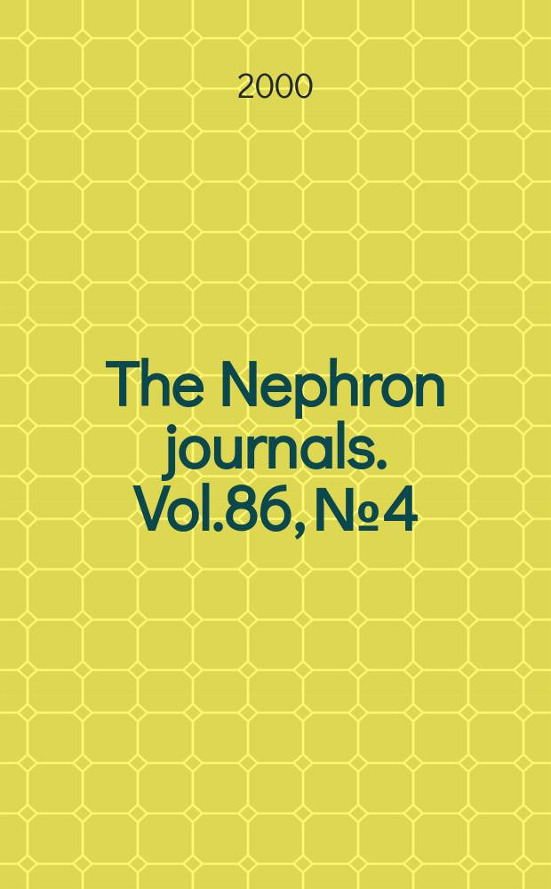 The Nephron journals. Vol.86, №4