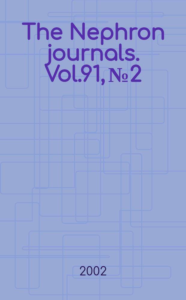 The Nephron journals. Vol.91, №2