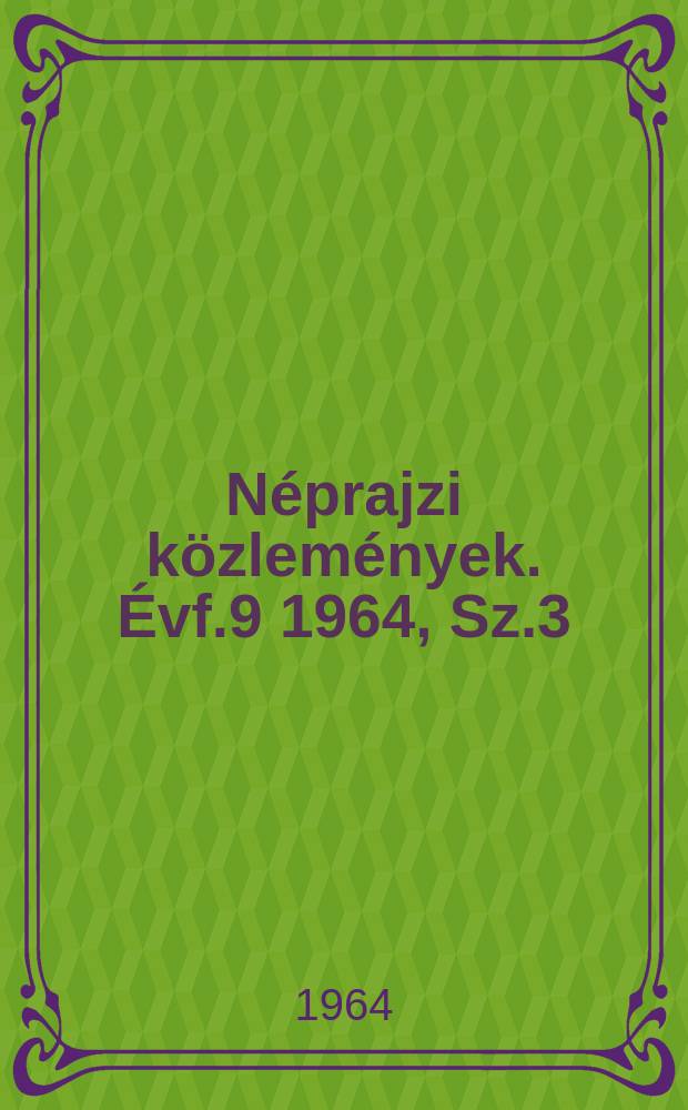 Néprajzi közlemények. Évf.9 1964, [Sz.]3/4 : Zagyvarékas néphite