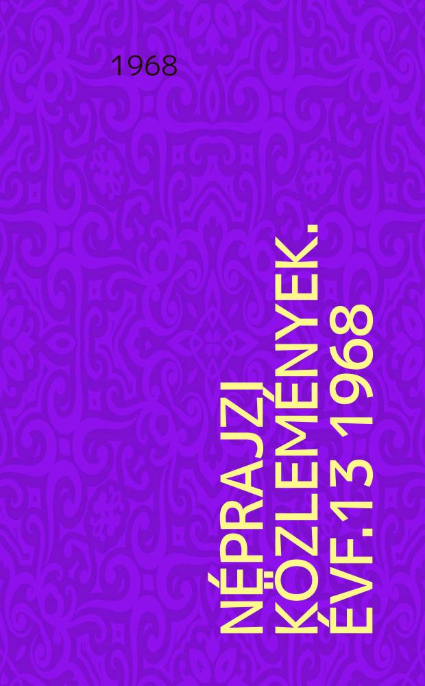 Néprajzi közlemények. [Évf.]13 1968/1969, [Sz.]1/2 : Paraszti állattartás a vásárjelei - pusztán