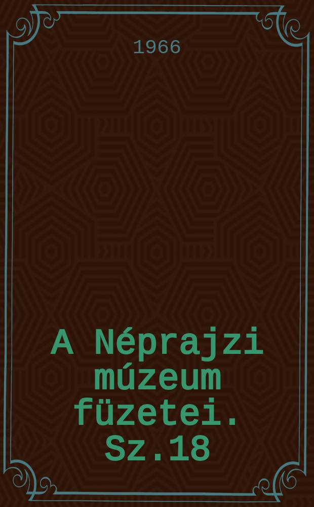 A Néprajzi múzeum füzetei. Sz.18 : Lápi gazdálkodás és irtás a Kisbalatonon
