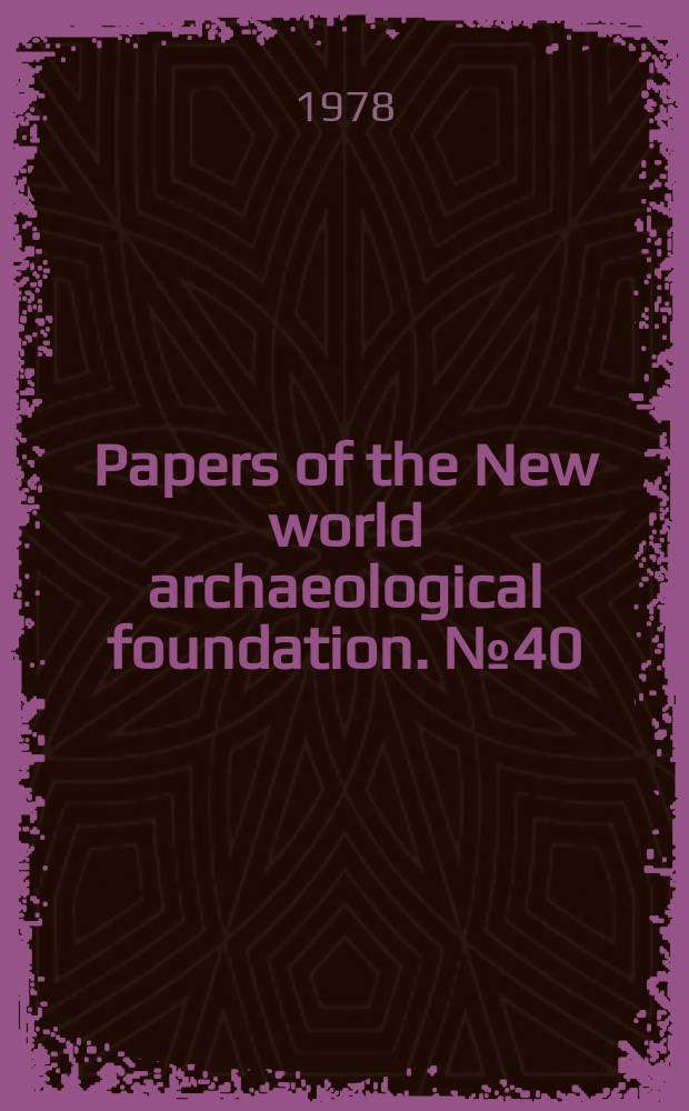 Papers of the New world archaeological foundation. №40 : Mesoamerican communication routes and cultural contacts