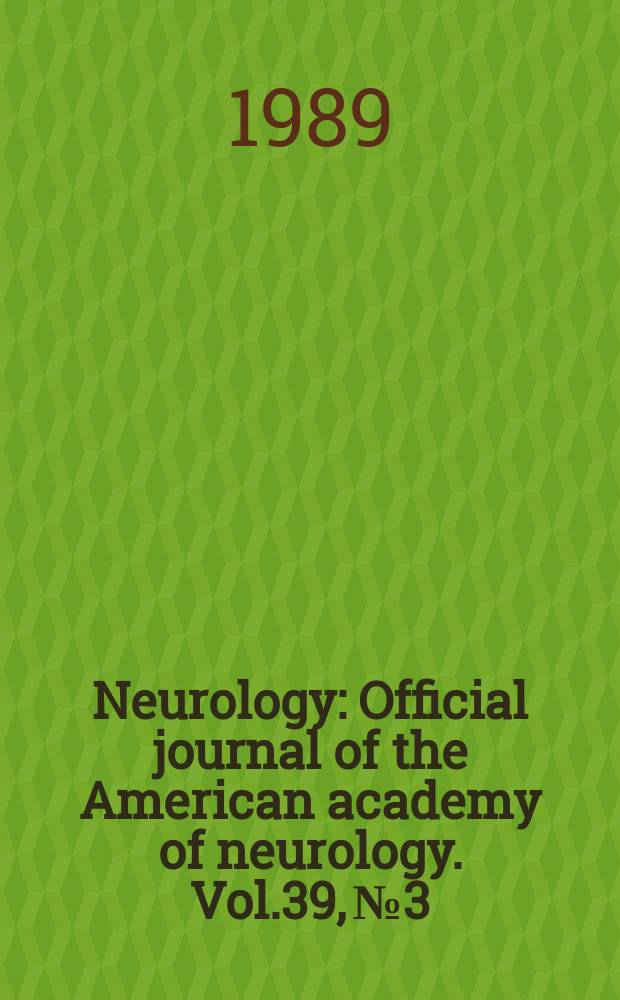 Neurology : Official journal of the American academy of neurology. Vol.39, №3