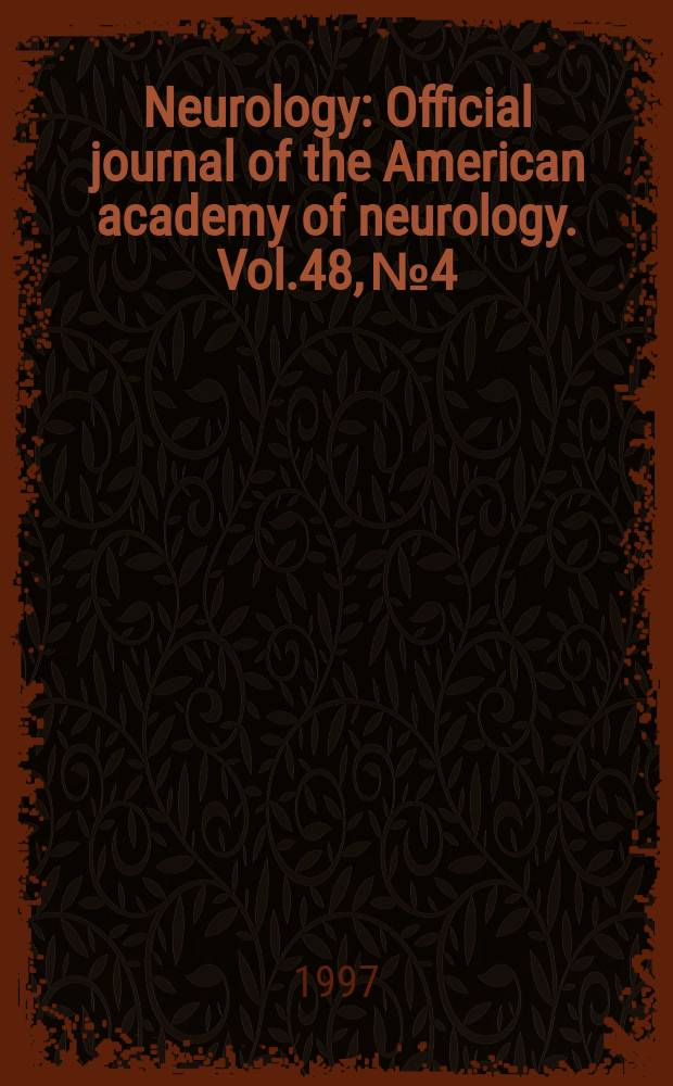 Neurology : Official journal of the American academy of neurology. Vol.48, №4