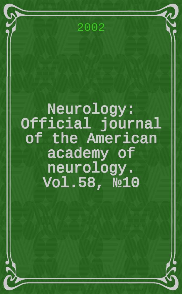 Neurology : Official journal of the American academy of neurology. Vol.58, №10