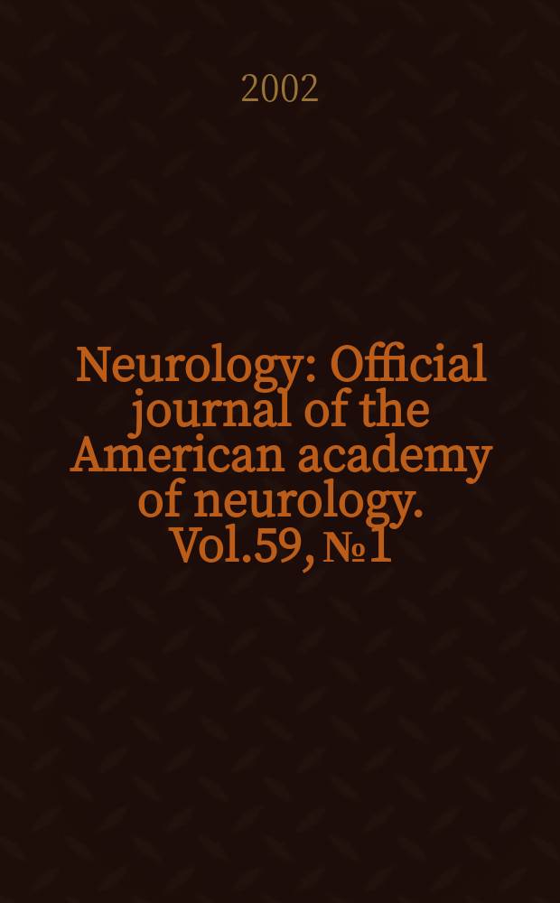 Neurology : Official journal of the American academy of neurology. Vol.59, №1
