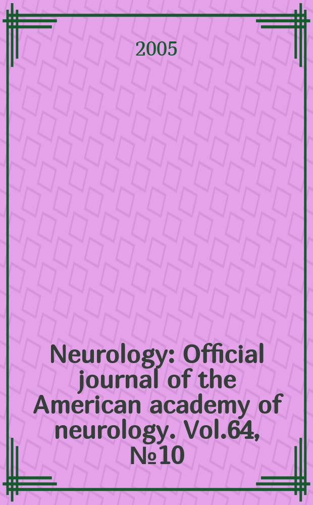 Neurology : Official journal of the American academy of neurology. Vol.64, №10