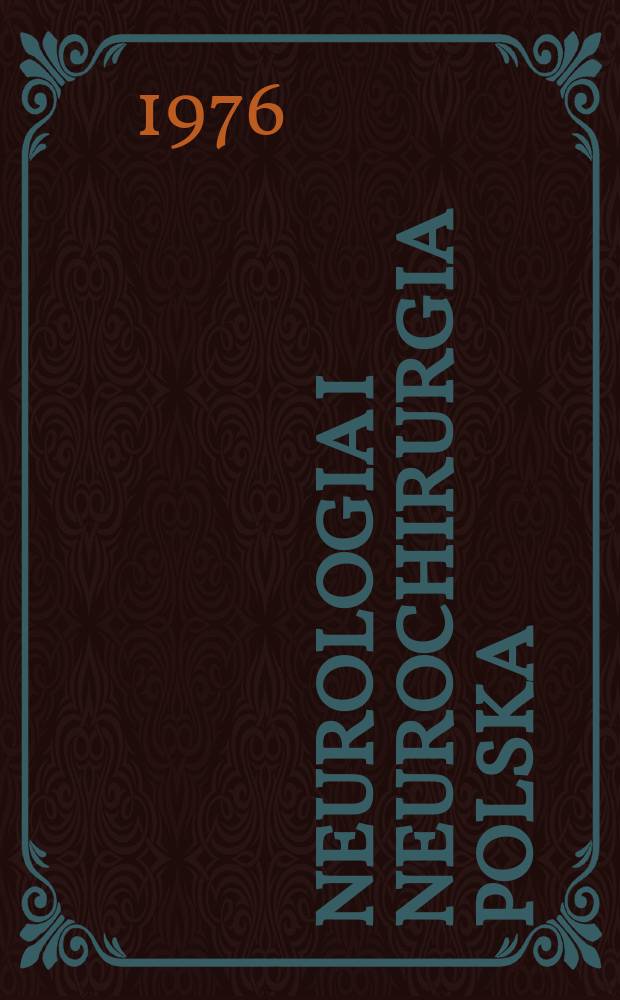 Neurologia i neurochirurgia polska : Organ Polskiego towarzystwa neurologicznego i Polskiego towarzystwa neurochirurgów. T.10(26), Указатель