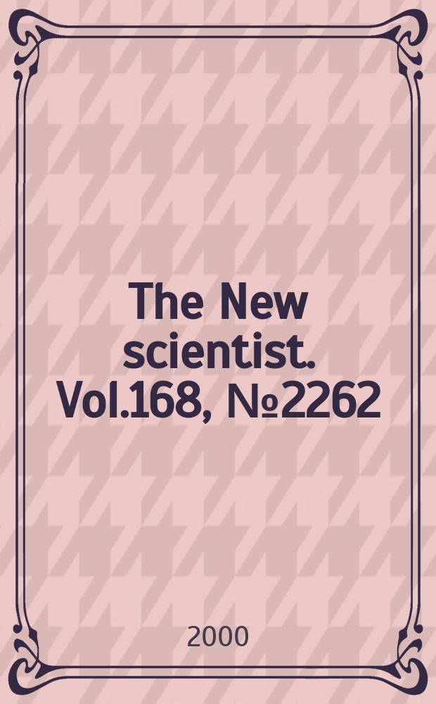 The New scientist. Vol.168, №2262