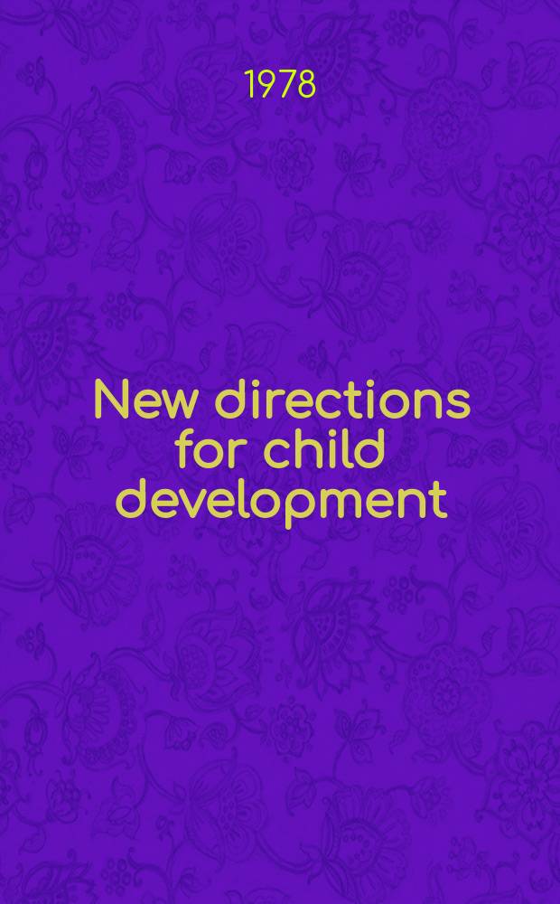 New directions for child development : A quarterly sourcebook. №2 : Moral development