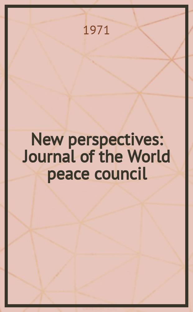 New perspectives : Journal of the World peace council
